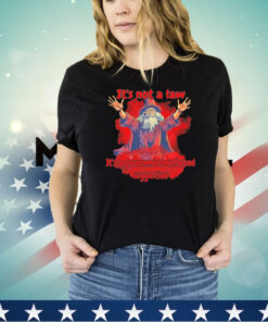 Wizard It’s not a law it’s a government suggestion shirt