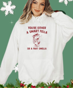You’re either a Smart Fella or a Fart Smella bouledogue meme funny shirt