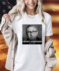 Henry Kissinger 1923-2023 shirt