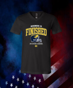 Business Is Finished Michigan 2023 National Champions 2024 Shirt