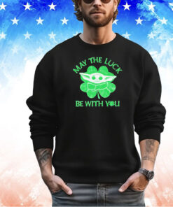 Baby Yoda may the luck be with you shirt