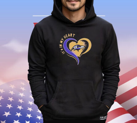 Baltimore Ravens it’s in my heart shirt