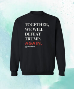 Biden – Together, We Will Defeat Trump Again Unisex T-Shirt