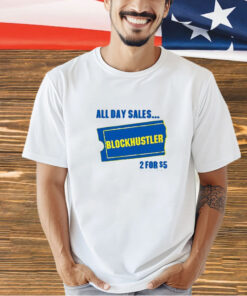 Big Meech All Day Sales Blockbuster 2 For $5 T-Shirt