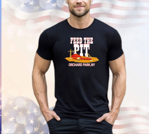 Billsmafia feed the Pit Orchard Park shirt