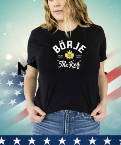 Borje The King Kiruna Sweden Toronto Canada shirt