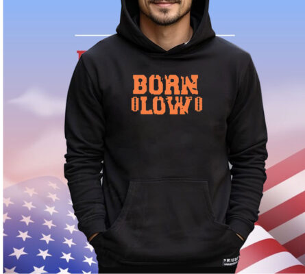 Born low shirt