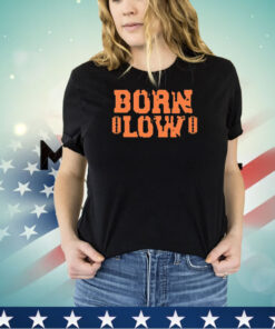 Born low shirt