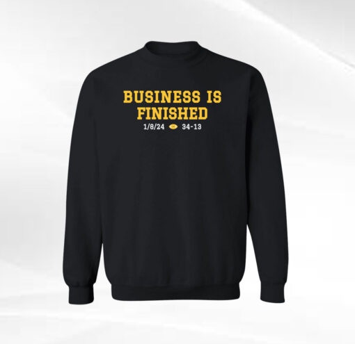 Business Is Finished Michigan 2023 National Champions SweatShirt