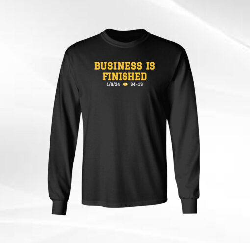 Business Is Finished Michigan 2023 National Champions SweatShirt