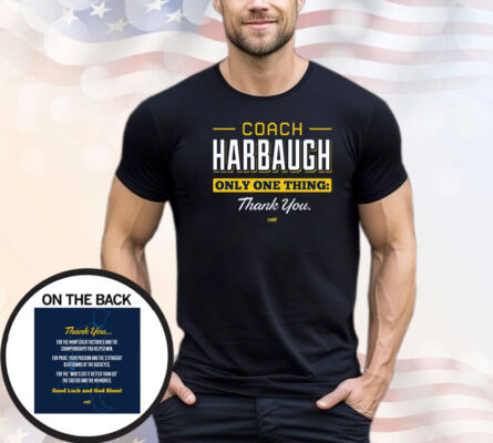 Coach Harbaugh - Thank You T-Shirt for Michigan College Fans Shirt