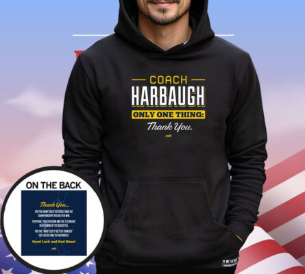 Coach Harbaugh - Thank You T-Shirt for Michigan College Fans Shirt