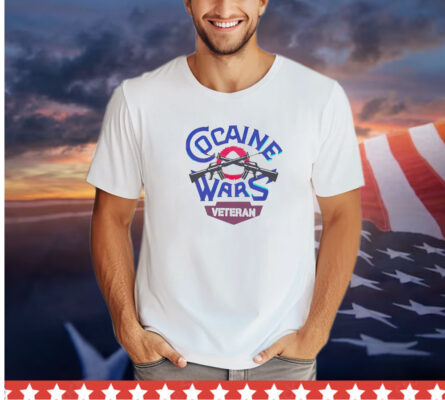 Cocaine wars veteran shirt