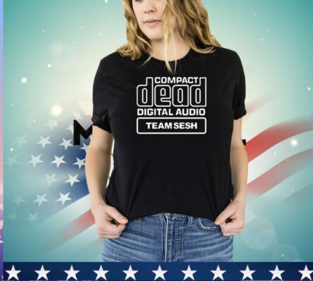 Compact Dead Digital Audio Team Sesh Shirt