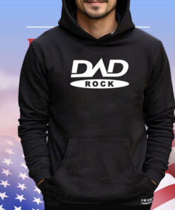 Dad rock funny shirt