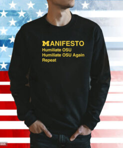 Dave Portnoy Manifesto Humiliate Osu Again Repeat Sweatshirt