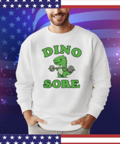 Dinosaur dino sore shirt