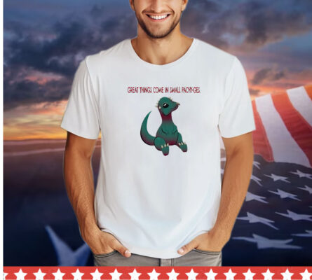 Dinosaur great things come in small pachy-ges shirt