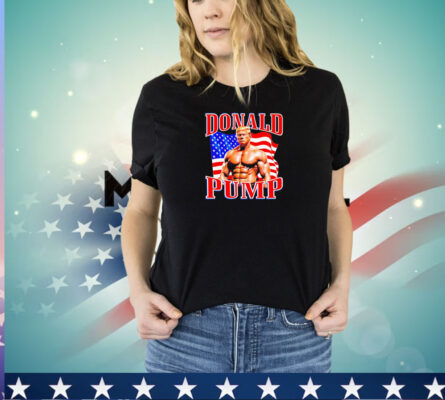 Donald Trump Donald Pump funny shirt