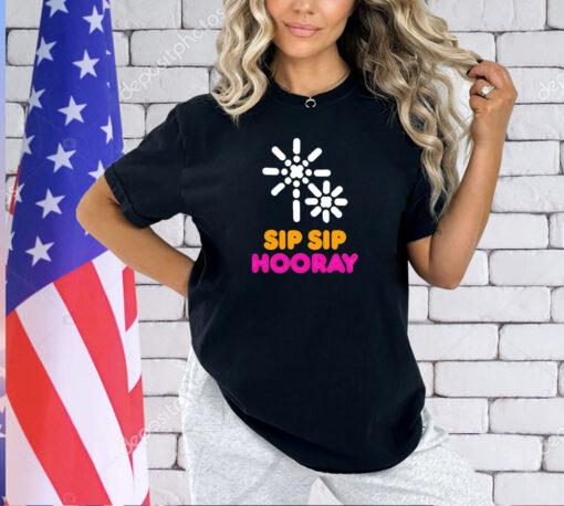 Dunkin sip sip hooray T-shirt