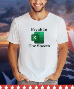 Freak in the sheets shirt
