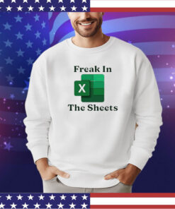 Freak in the sheets shirt