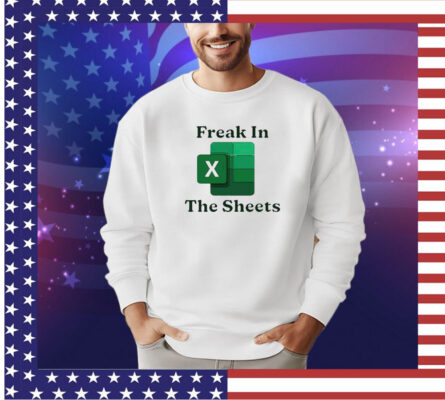 Freak in the sheets shirt