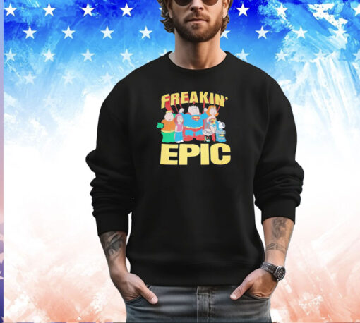 Freakin’ Epic Hero shirt