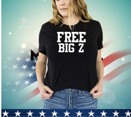 Free Big Z Shirt