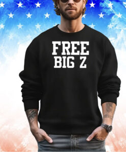 Free Big Z Shirt