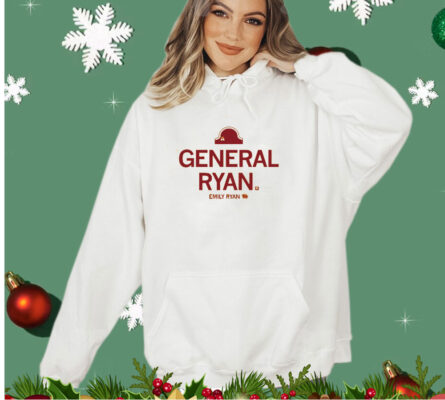 General Emily Ryan Shirt