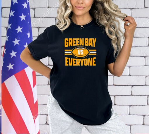 Green Bay Packers vs everyone shirt