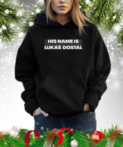 His Name Is Lukas Dostal Hoodie