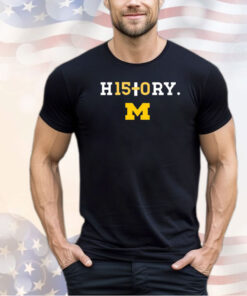 History H15+0Ry Michigan Shirt