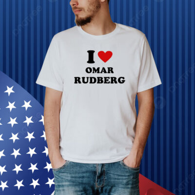 I Love Omar Rudberg Hoodie Shirt