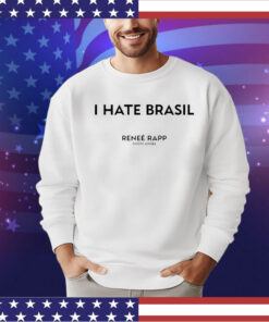 I hate Brasil Rene Rapp Snow Angel shirt