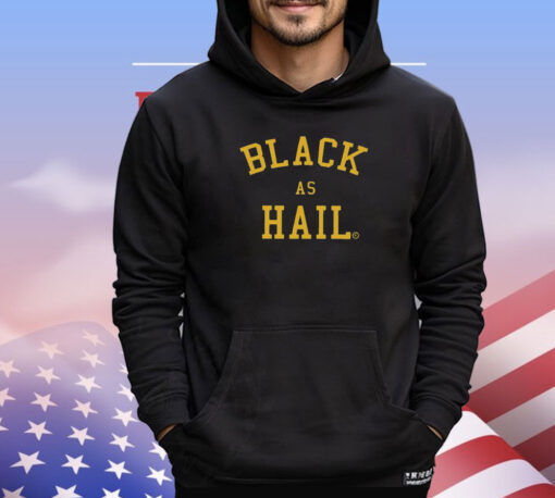 Jalen Rose Black As Hail Shirt