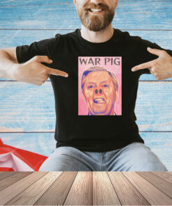 Joel Ellenwood Lindsey Graham War Pig T-shirt