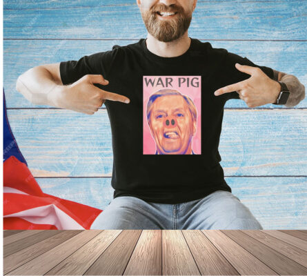 Joel Ellenwood Lindsey Graham War Pig T-shirt