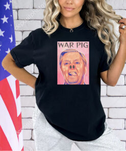 Joel Ellenwood Lindsey Graham War Pig T-shirt