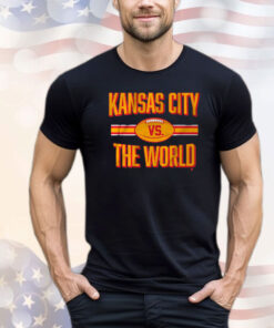 KANSAS CITY VS. THE WORLD Shirt