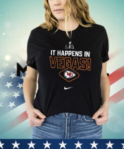 Kansas City Chiefs It Happens In Vegas Super Bowl Lviii Shirt