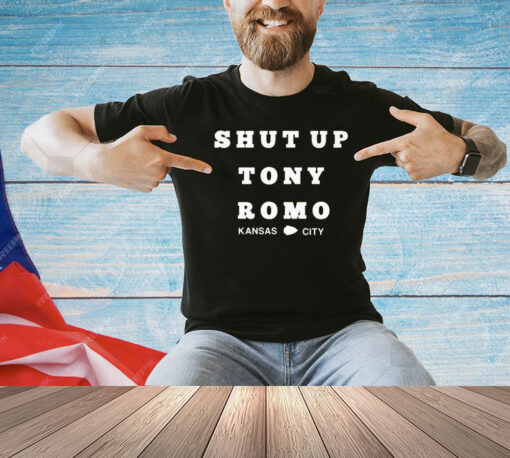 Kansas City Chiefs shut up Tony Romo T-shirt