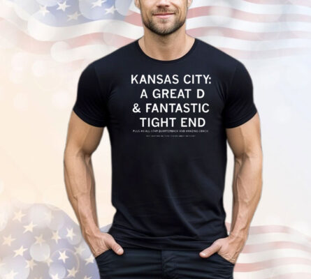 Kansas City: a great D & a fantastic tight end Shirt