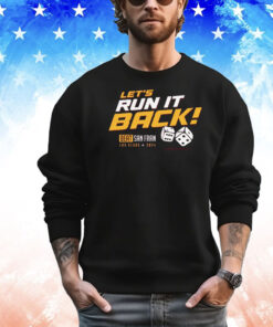 Let’s Run It Back Beat San Fancisco Las Vegas 2024 shirt