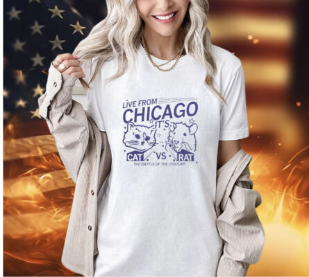 Live from Chicago it’s cat vs rat the battle of the century T-shirt