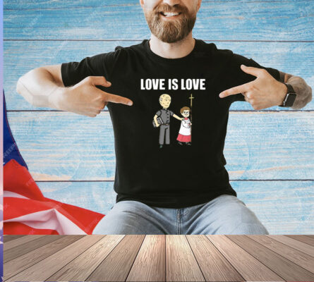 Love Is Love T-Shirt