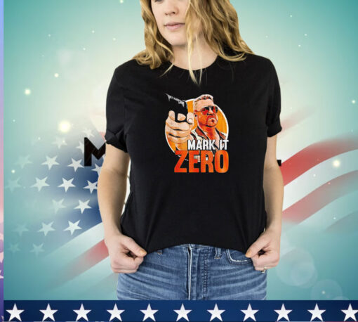 Mark It Zero Movie Quote Bowling Walter vintage shirt