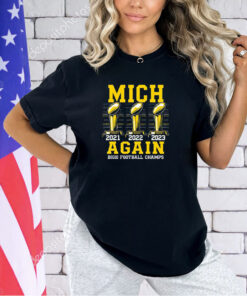 Mich again 2021 2022 2023 big 10 football champs T-shirt