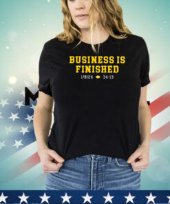 Michigan Business Is Finished 1 8 24 34 -13 Shirt